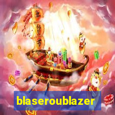 blaseroublazer