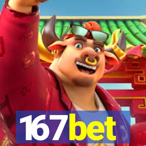 167bet