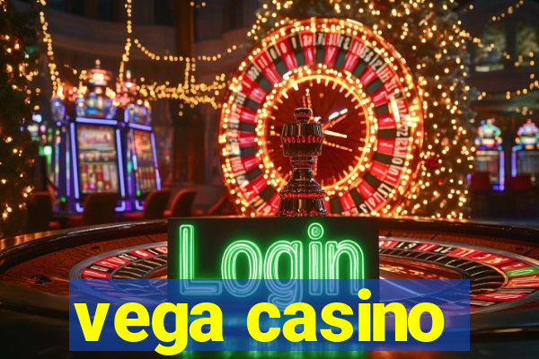 vega casino