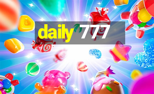 daily 777