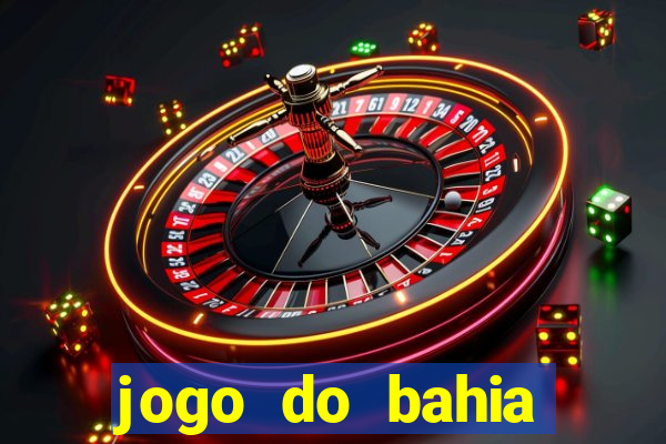 jogo do bahia resultado de hoje