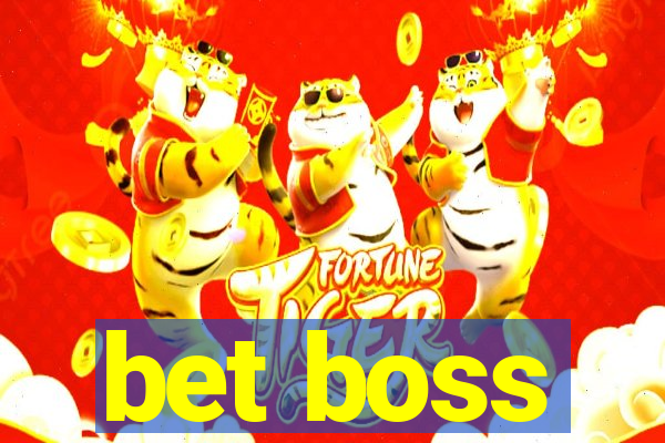 bet boss