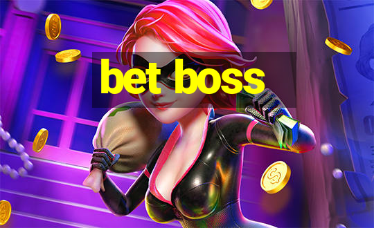 bet boss