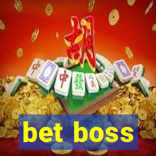 bet boss