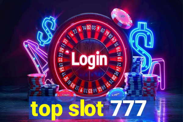 top slot 777