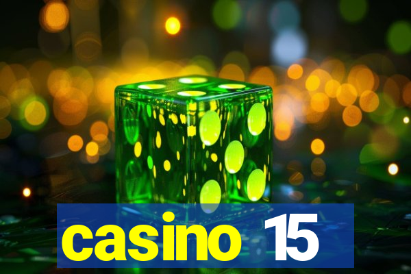 casino 15