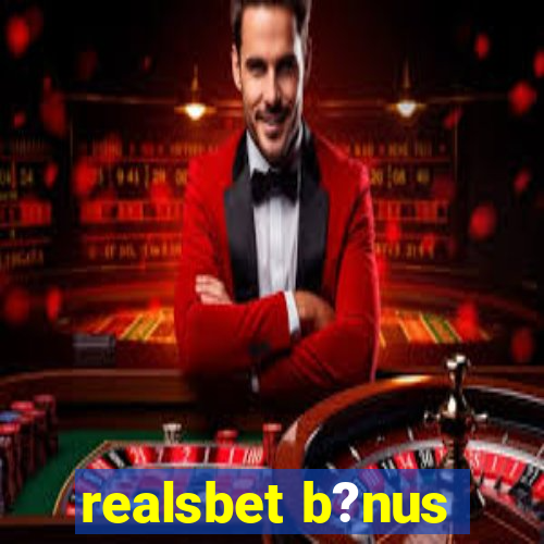 realsbet b?nus