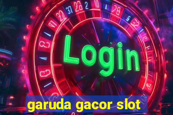 garuda gacor slot