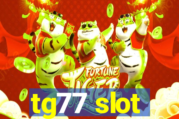 tg77 slot