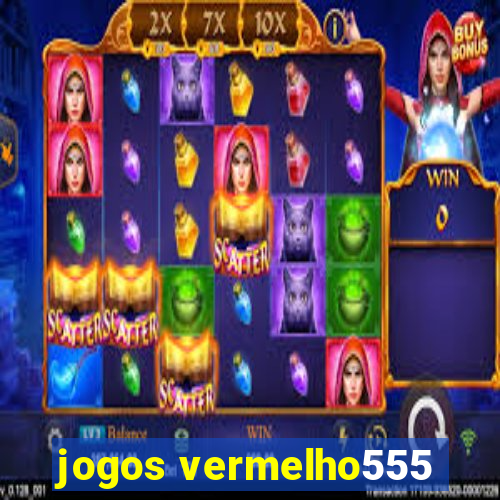 jogos vermelho555