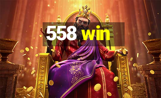 558 win