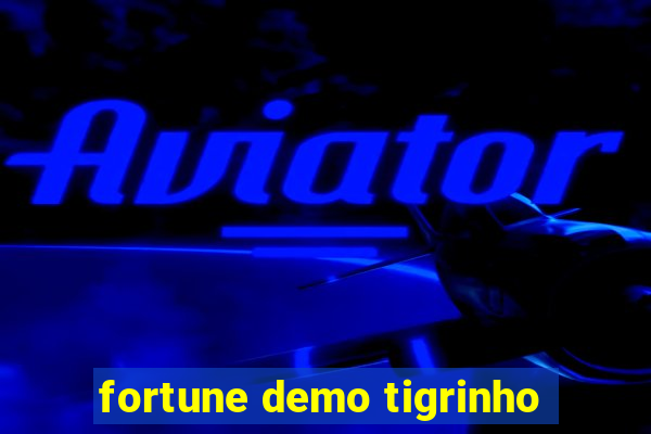 fortune demo tigrinho