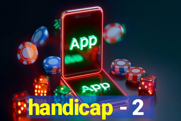 handicap - 2