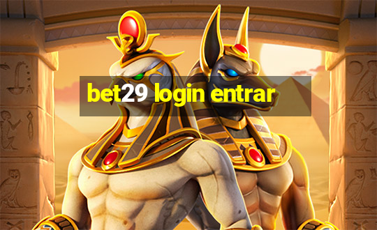 bet29 login entrar