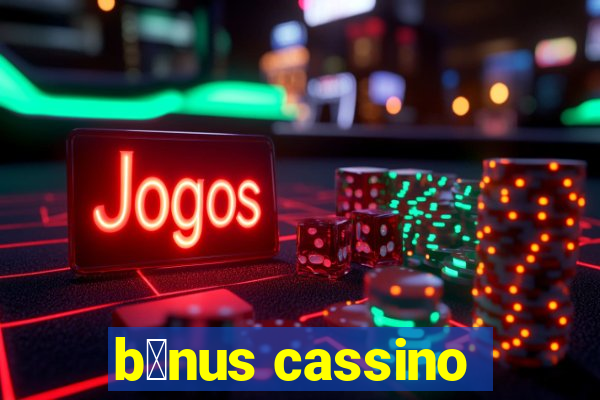 b么nus cassino