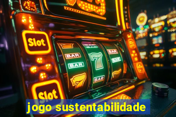 jogo sustentabilidade