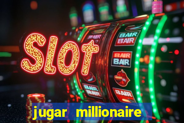 jugar millionaire genie slot