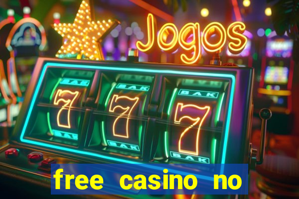 free casino no deposit money