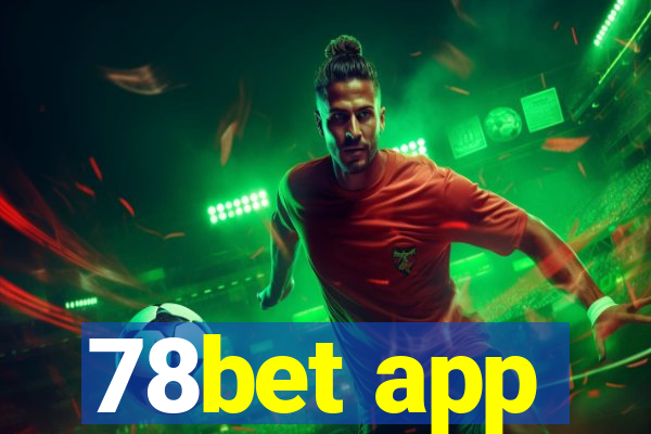 78bet app