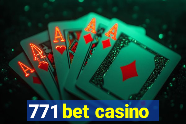 771 bet casino