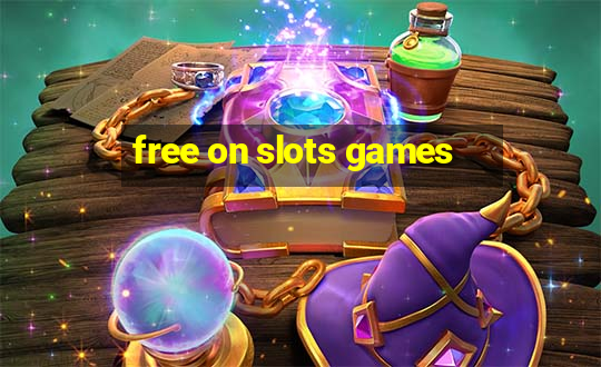 free on slots games