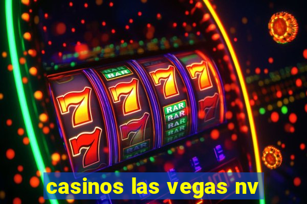 casinos las vegas nv