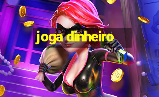 joga dinheiro