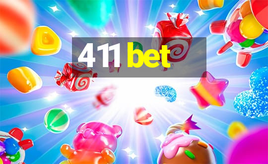 411 bet