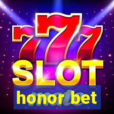 honor bet