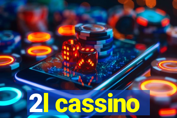 2l cassino