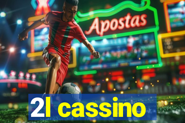 2l cassino