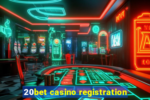 20bet casino registration