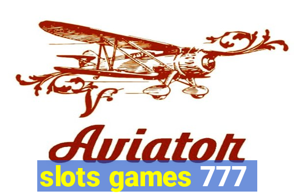 slots games 777