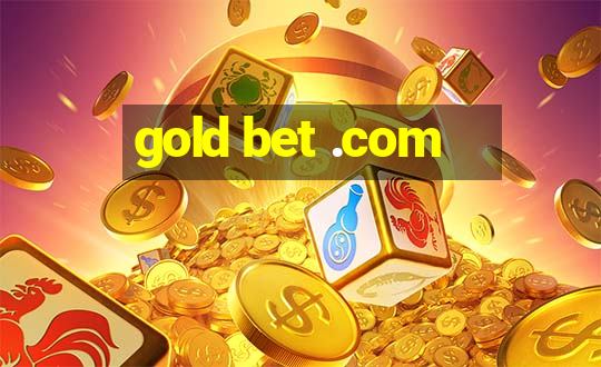 gold bet .com