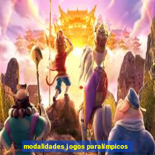 modalidades jogos paralímpicos