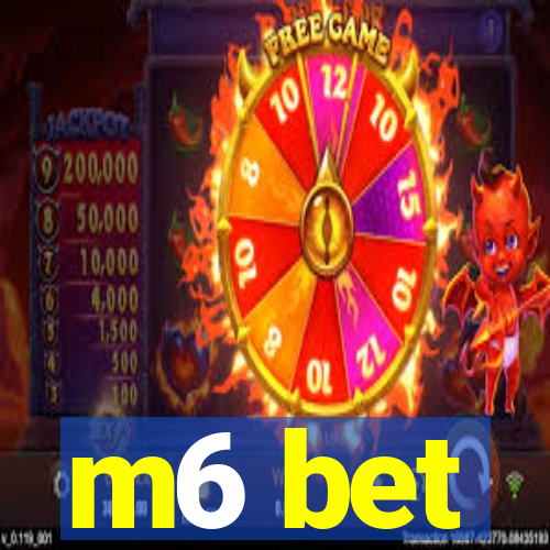 m6 bet