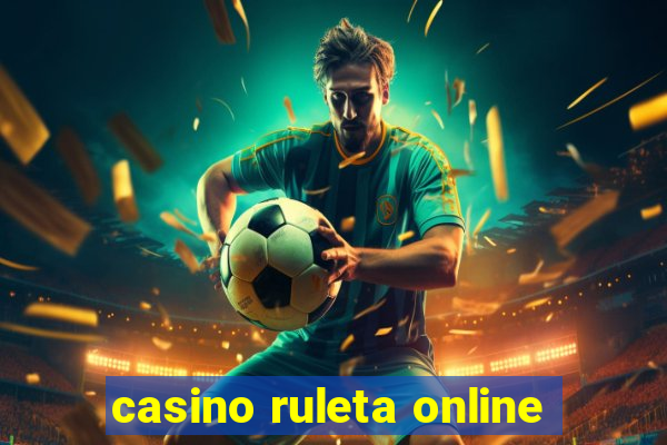 casino ruleta online