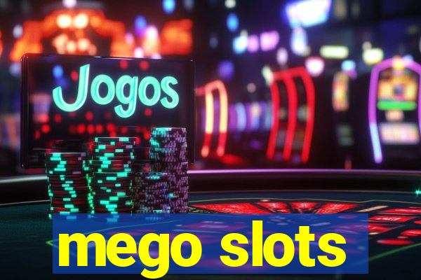 mego slots