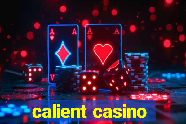 calient casino