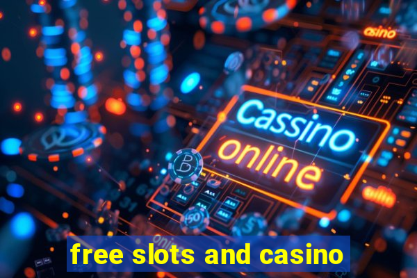 free slots and casino