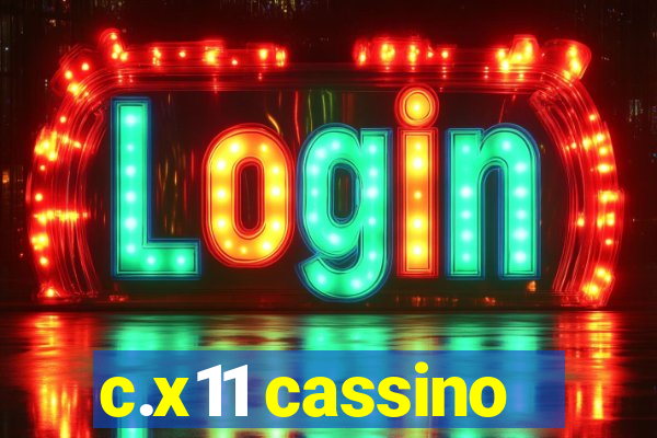 c.x11 cassino