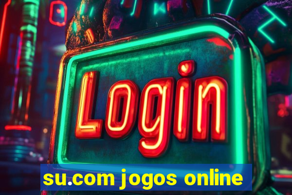 su.com jogos online