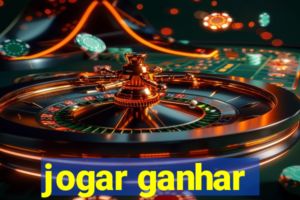 jogar ganhar