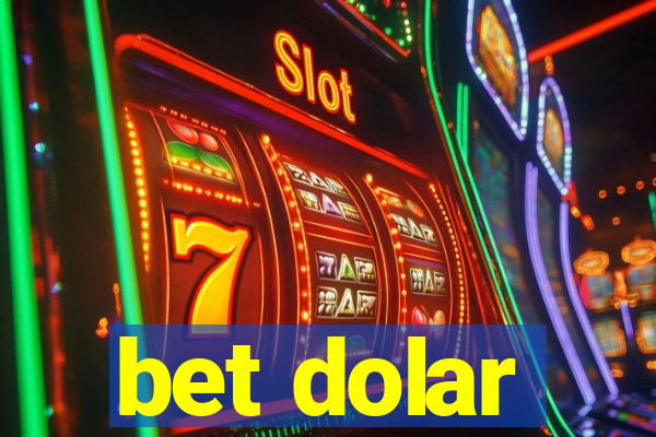 bet dolar