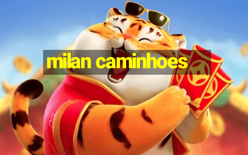 milan caminhoes