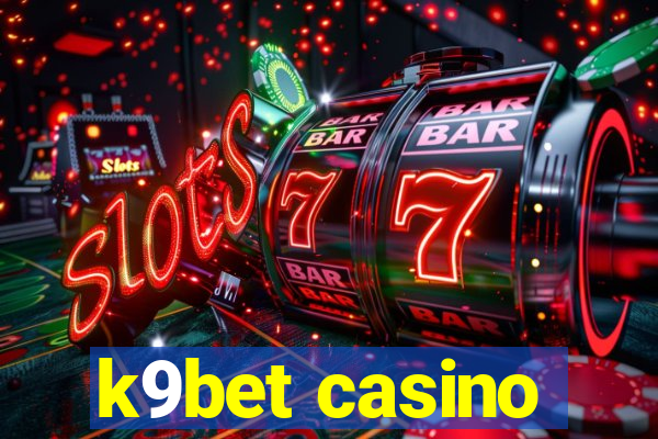 k9bet casino