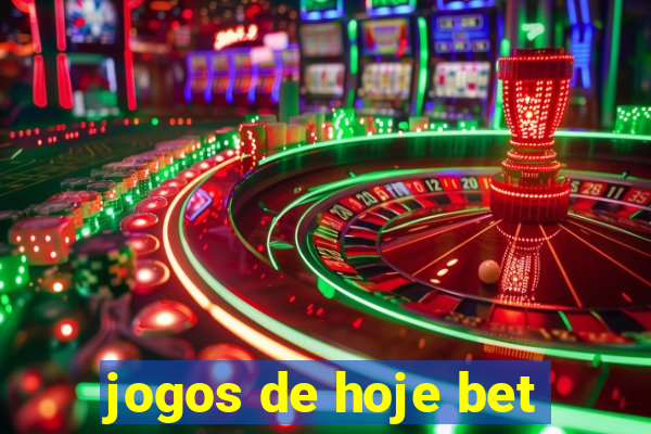 jogos de hoje bet