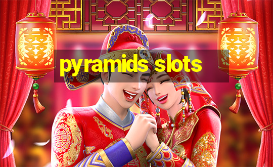 pyramids slots