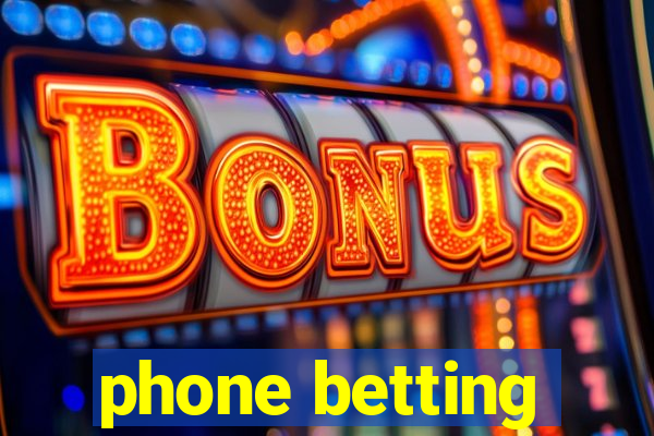 phone betting