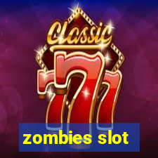 zombies slot